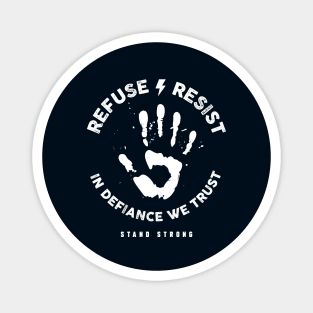 In Defiance We Trust Magnet